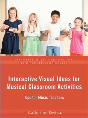 cover image of Interactive Visual Ideas for Musical Classroom Activities